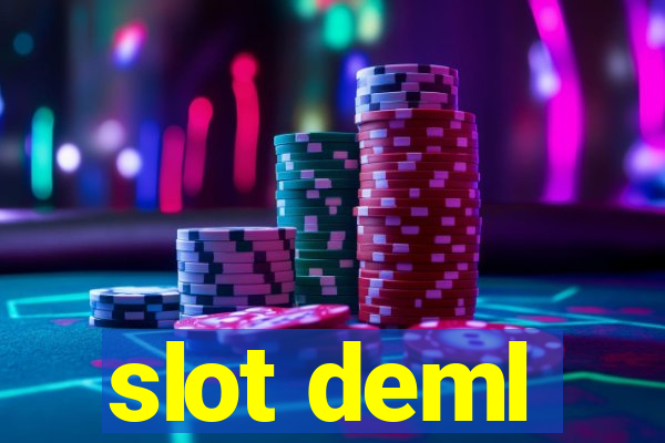 slot deml