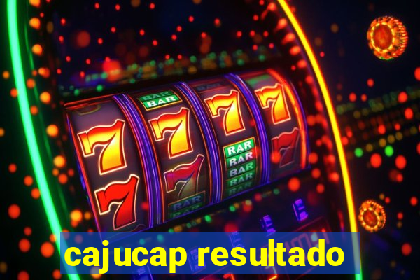 cajucap resultado