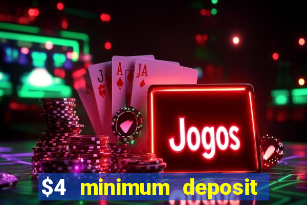 $4 minimum deposit casino canada