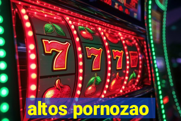 altos pornozao