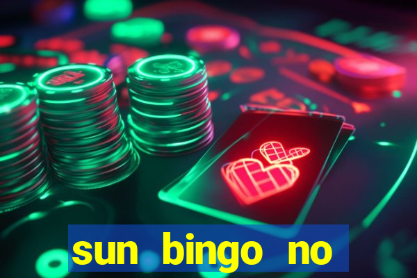 sun bingo no deposit bonus