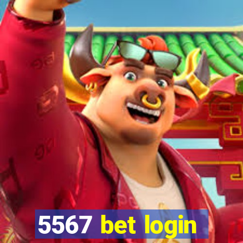 5567 bet login