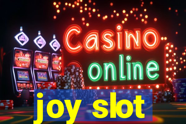 joy slot