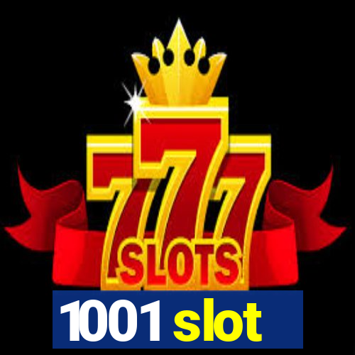 1001 slot