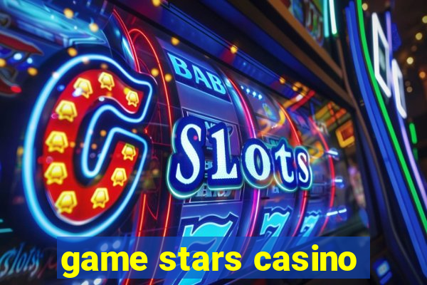 game stars casino