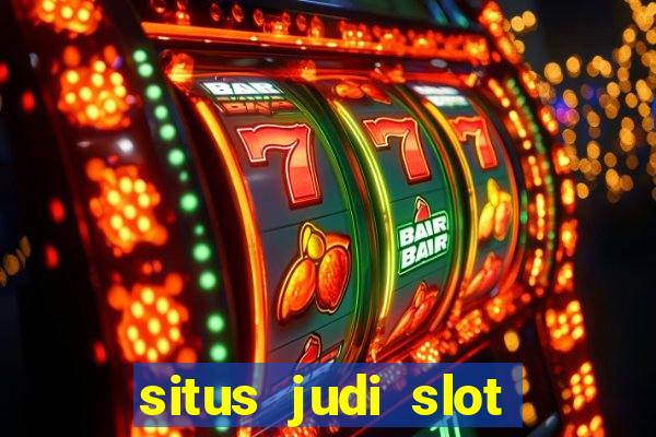 situs judi slot slot online terbaik