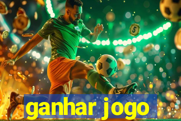 ganhar jogo