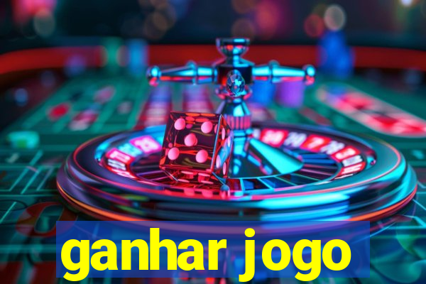 ganhar jogo