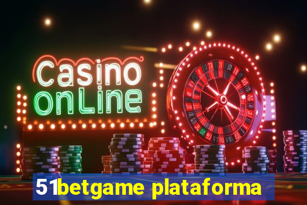 51betgame plataforma