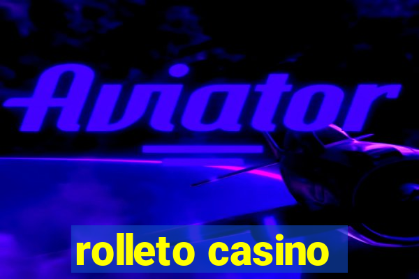 rolleto casino