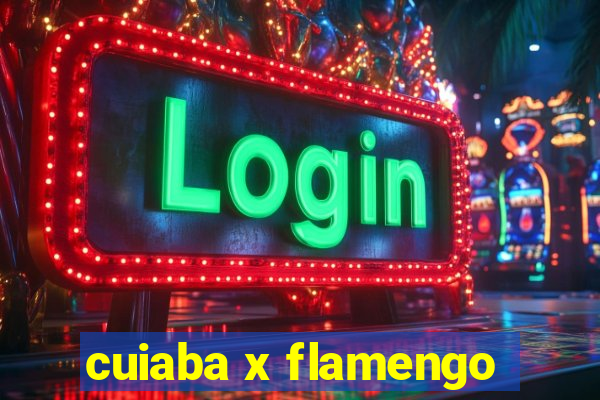 cuiaba x flamengo