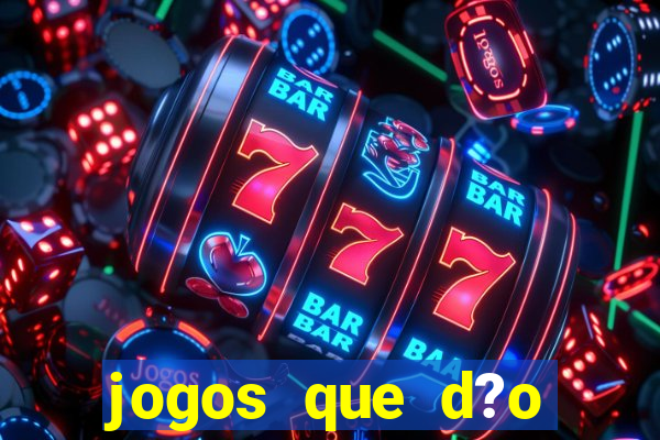 jogos que d?o dinheiro sem depositar nada