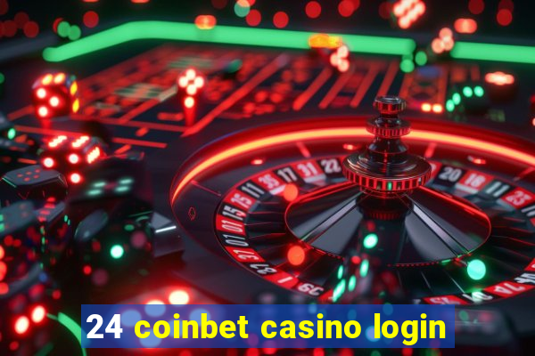 24 coinbet casino login