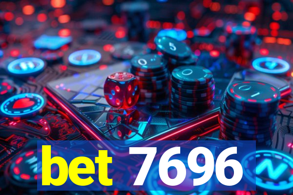 bet 7696