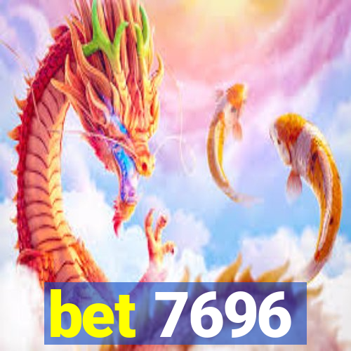 bet 7696