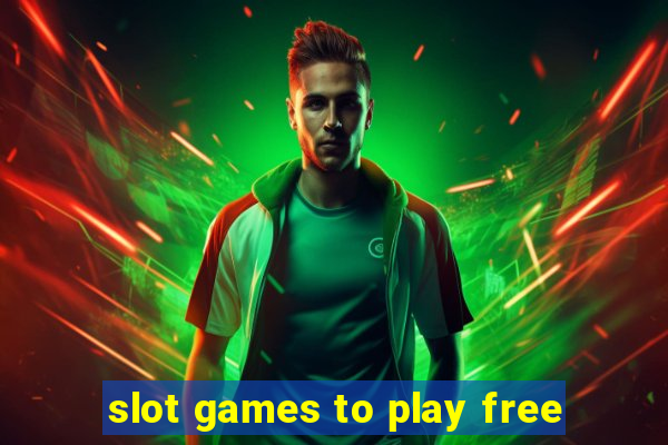 slot games to play free