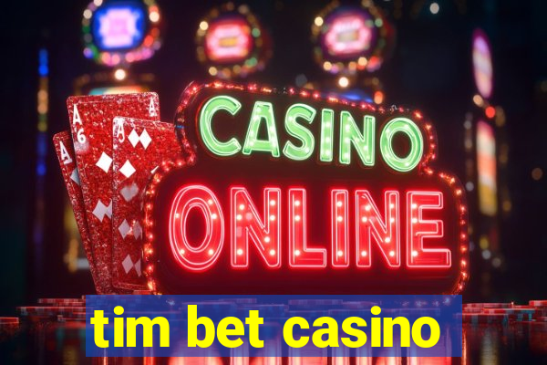 tim bet casino