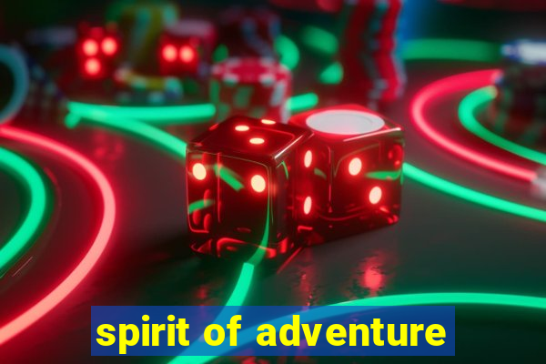 spirit of adventure