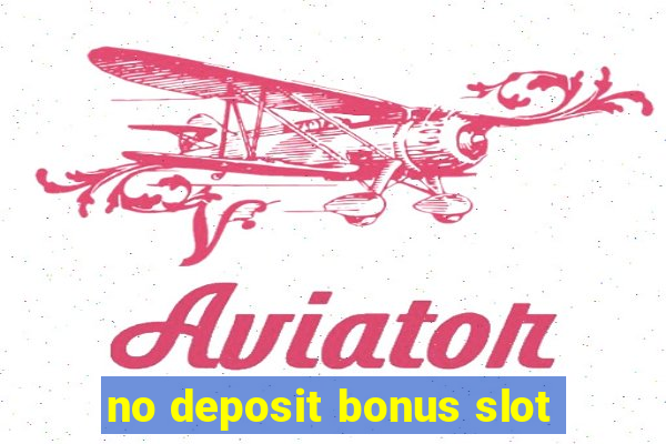 no deposit bonus slot