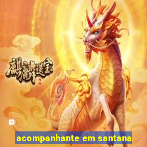 acompanhante em santana