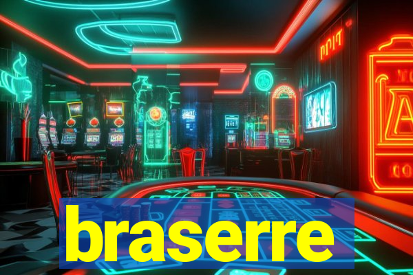 braserre