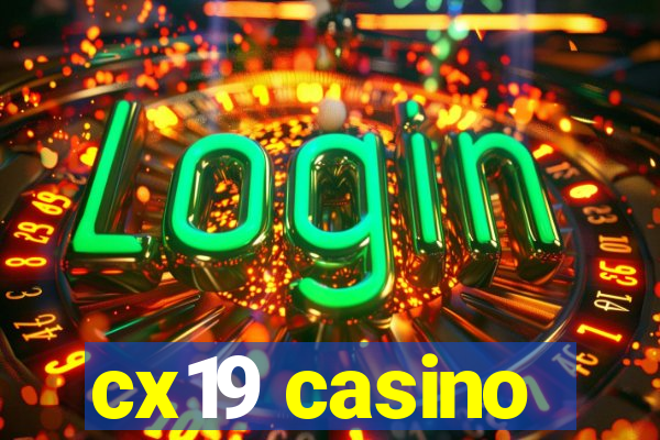 cx19 casino