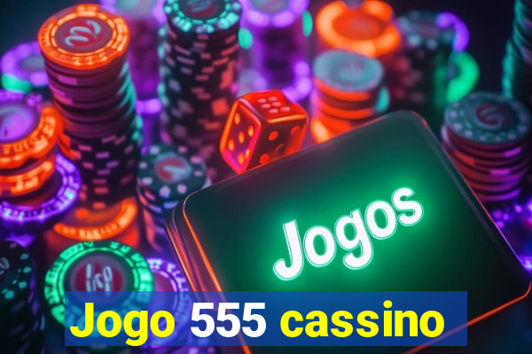 Jogo 555 cassino