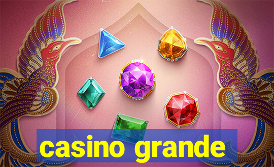 casino grande