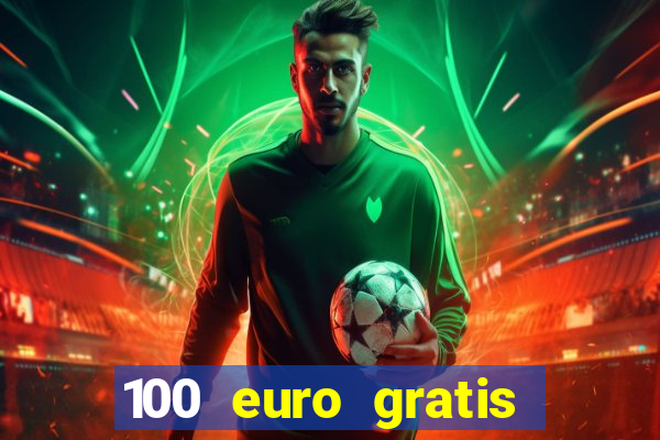 100 euro gratis online casino