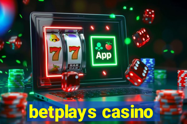 betplays casino