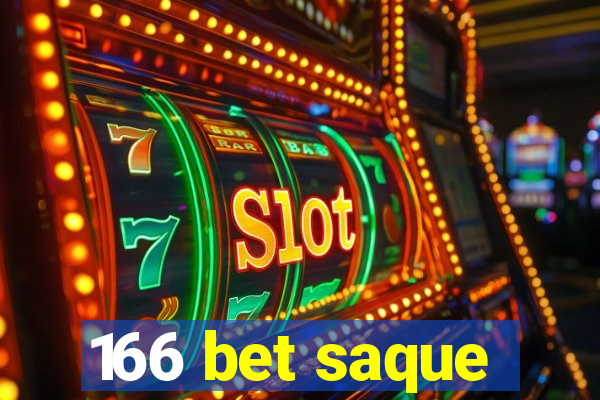 166 bet saque