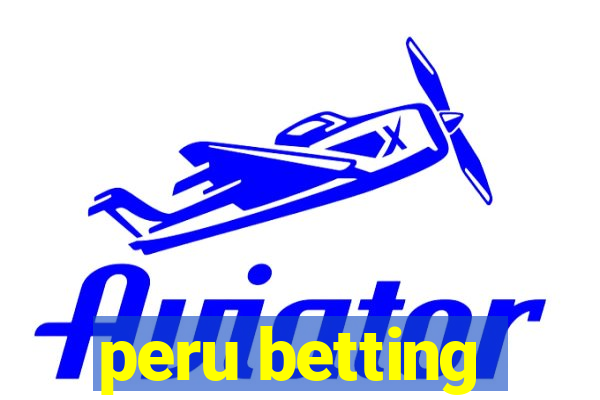 peru betting