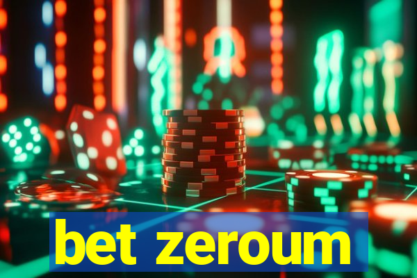 bet zeroum