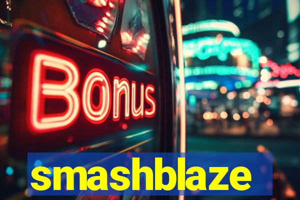 smashblaze