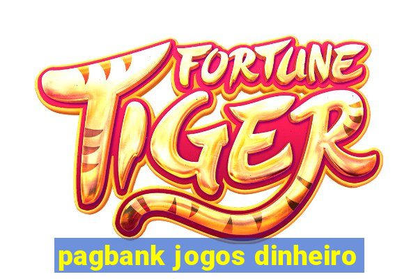 pagbank jogos dinheiro