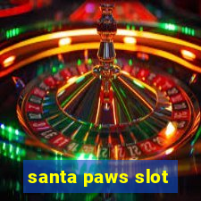 santa paws slot