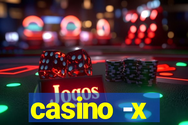 casino -x