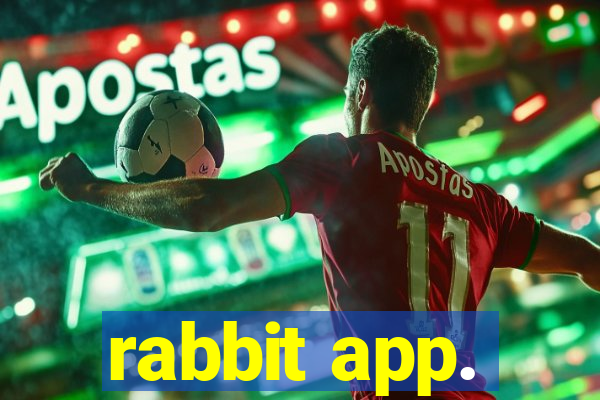 rabbit app.