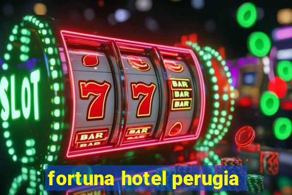 fortuna hotel perugia