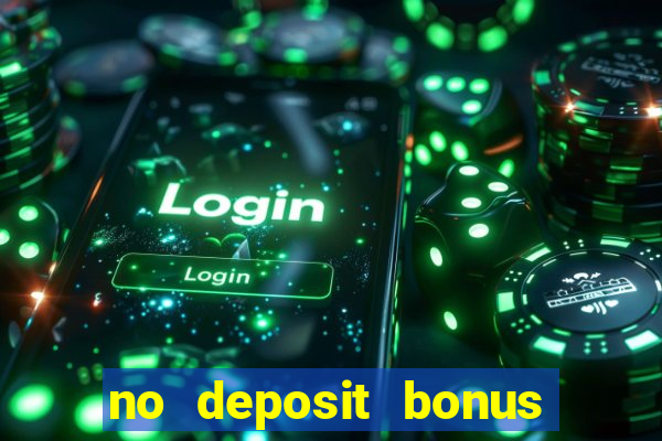 no deposit bonus real money casino