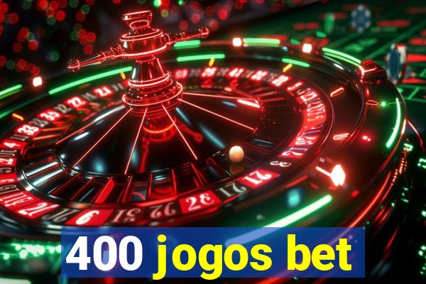 400 jogos bet