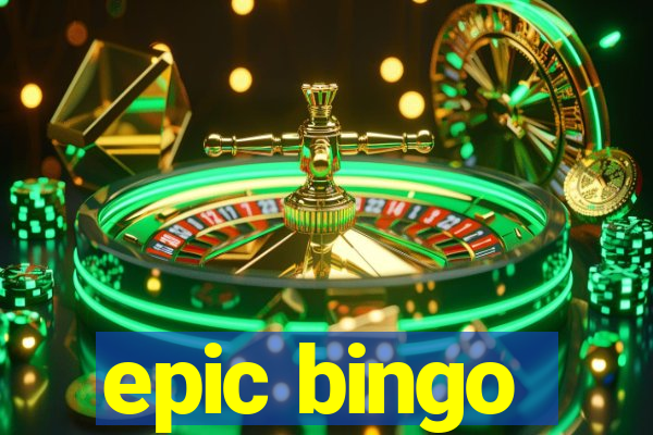 epic bingo