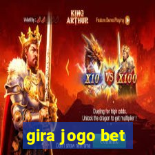 gira jogo bet