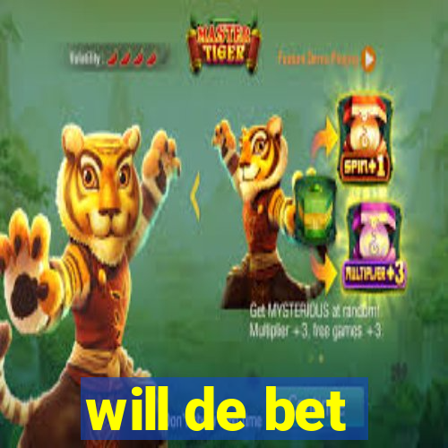 will de bet