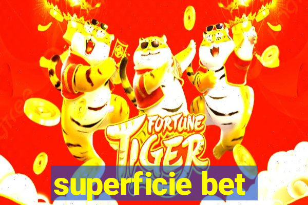 superficie bet