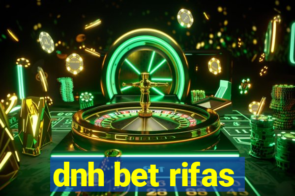 dnh bet rifas