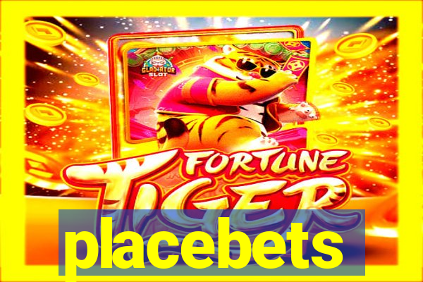 placebets