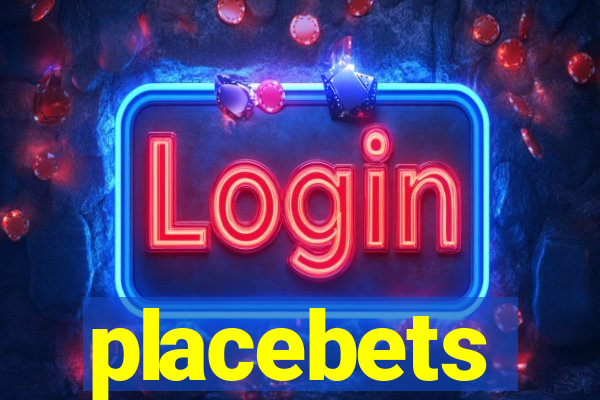 placebets