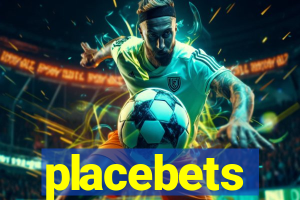 placebets