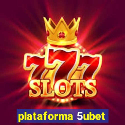 plataforma 5ubet